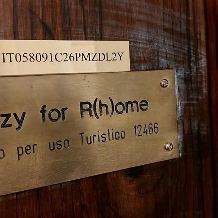 C R A Zy For Rhome روما المظهر الخارجي الصورة